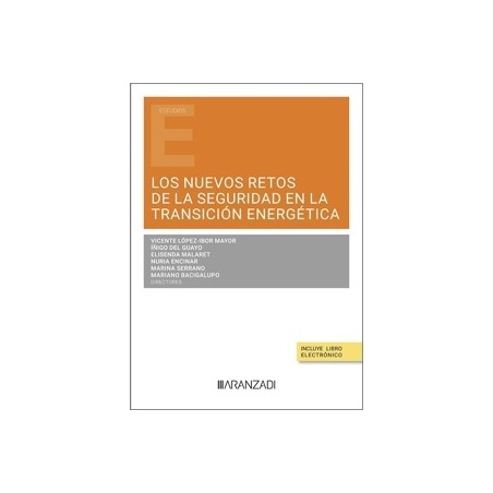 LOS NUEVOS RETOS DE LA SEGURIDAD EN LA TRANSICIÓN ENERGÉTICA