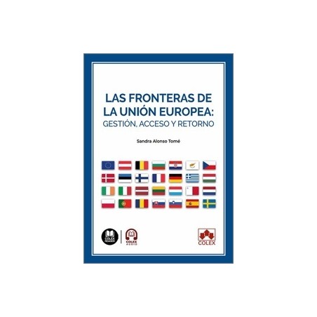 FRONTERAS DE LA UNIÓN EUROPEA, LAS: GESTIÓN, ACCESO Y RETORNO "Impresión Bajo Demanda"