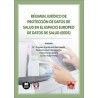RÉGIMEN JURÍDICO DE PROTECCIÓN DE DATOS DE SALUD EN EL ESPACIO EUROPEO DE DATOS DE SALUD (EEDS)