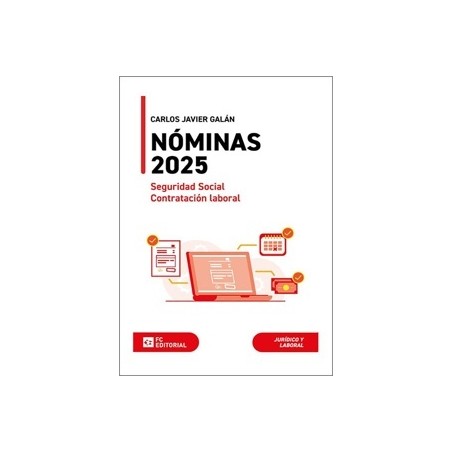 NÓMINAS, SEGURIDAD SOCIAL Y CONTRATACIÓN LABORAL 2025
