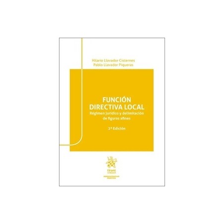 FUNCIÓN DIRECTIVA LOCAL "Régimen jurídico y delimitación de figuras afines"