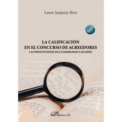 La calificación en el concurso de acreedores "Las presunciones de culpabilidad a examen"