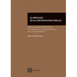 El mercado de la contratación pública "Especialidades estructurales y posibilidades de mayor...