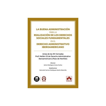 La buena administración para la realización de los derechos sociales fundamentales en el derecho administrativo