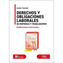 Derechos y Obligaciones Laborales de Empresas y Trabajadores "Mofidicaciones contractuales"