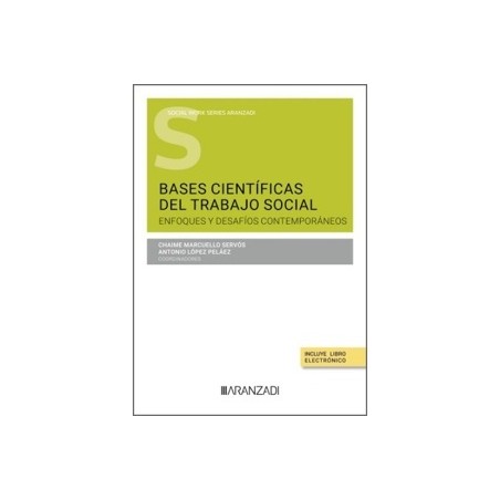 Bases científicas del Trabajo Social: Enfoques y desafíos contemporáneos