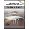 Reclamación de honorarios por abogados. Paso a paso "Guía sobre la fijación y reclamación de los honorarios de abogados"