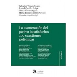 LA EXONERACIÓN DEL PASIVO INSATISFECHO "100 CUESTIONES POLÉMICAS"