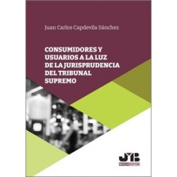 Consumidores y usuarios a la luz de la jurisprudencia del Tribunal Supremo