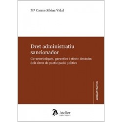 Dret administratiu sancionador "Característiques, garanties i efecte desànim dels drets de...