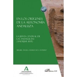 EN LOS ORIGENES DE LA AUTONOMIA ANDALUZA "La junta central de las andalucías (Andújar 1835)"