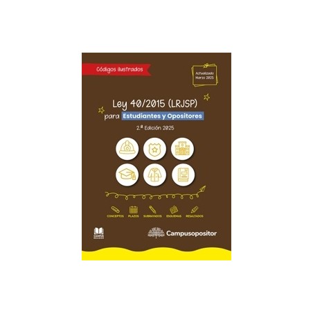 Ley 40/2015 (LRJSP) ilustrada para estudiantes y opositores (2ª Edición)
