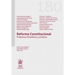 Reforma Constitucional. Problemas filosóficos y jurídicos