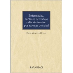 Enfermedad, contrato de trabajo y discriminación por razones de salud