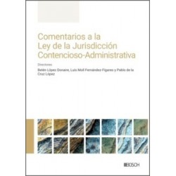 Comentarios a la Ley de la Jurisdicción contenciosa-administrativa