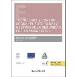 Tecnología y control social: el futuro de la gestión de la seguridad en las Smart cities