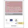 Tecnología y control social: el futuro de la gestión de la seguridad en las Smart cities