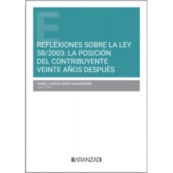 Reflexiones sobre la Ley 58/2003: la posición del contribuyente veinte años después