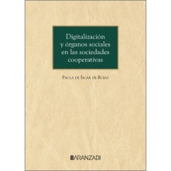 Digitalización y órganos sociales en las sociedades cooperativas