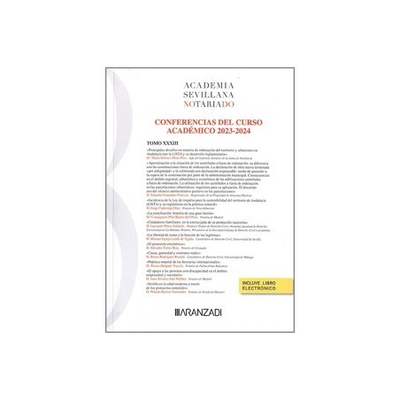 ACADEMIA SEVILLANA DEL NOTARIADO "Tomo XXXIII. Conferencias del curso académico 2023-2024"