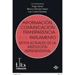 Información, comunicación y transparencia en el parlamento "Retos actuales de la institución...