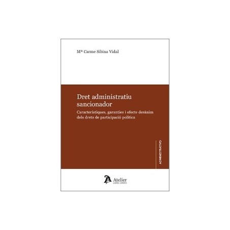 Dret administratiu sancionador "Característiques, garanties i efecte desànim dels drets de participació política"