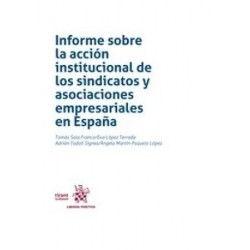 Informe sobre la acción institucional de los sindicatos y asociaciones empresariales en España