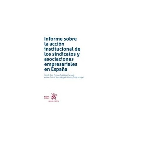 Informe sobre la acción institucional de los sindicatos y asociaciones empresariales en España