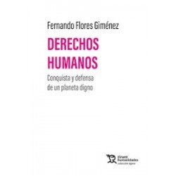Derechos Humanos "Conquista y defensa de un planeta digno"