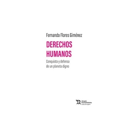 Derechos Humanos "Conquista y defensa de un planeta digno"