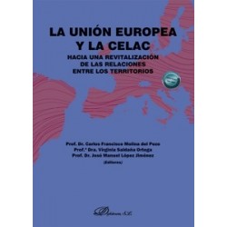 La Unión Europea y la CELAC "Hacia una revitalización de las relaciones entre los territorios"