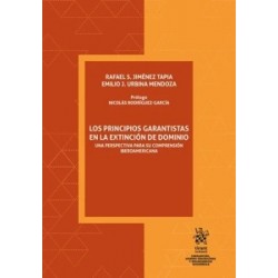 Los principios garantistas en la extinción de dominio "Una perspectiva para su comprensión...