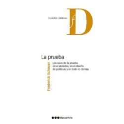 La prueba "los usos de la prueba en el derecho, en el diseño de políticas y en todo lo demás"