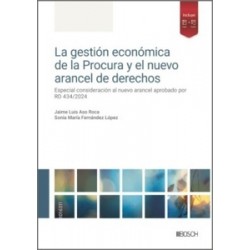 La gestión económica de la Procura y el nuevo arancel de derechos "Especial consideración al...