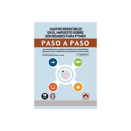 Gastos deducibles en el impuesto sobre sociedades para PYMES. Paso a paso "Aproximación a los requisitos generales para la dedu