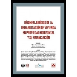 Régimen jurídico de la rehabilitación de vivienda en Propiedad Horizontal y su financiación