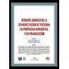 Régimen jurídico de la rehabilitación de vivienda en Propiedad Horizontal y su financiación