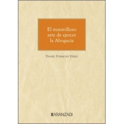 El maravilloso arte de ejercer la Abogacía