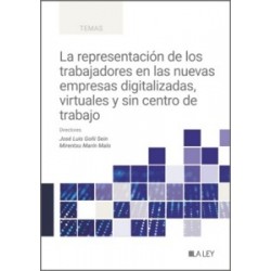La representación de los trabajadores en las nuevas empresas digitalizadas, virtuales y sin...