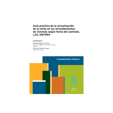 Guía práctica de la actualización de la renta en los arrendamientos de vivienda según fecha del contrato. LAU 29