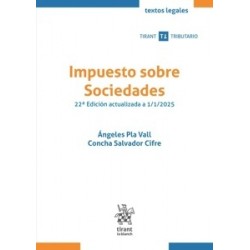 Impuesto sobre Sociedades 22ª Edición actualizada a 1/1/2025