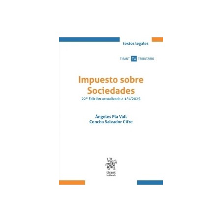 Impuesto sobre Sociedades 22ª Edición actualizada a 1/1/2025