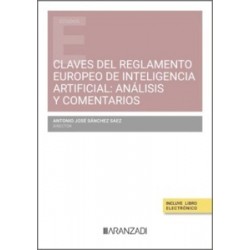 Claves del Reglamento Europeo de Inteligencia Artificial: Análisis y Comentarios