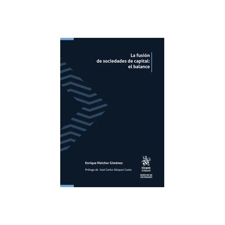 La Fusión de Sociedades de Capital: El Balance
