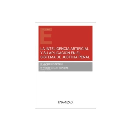 Inteligencia Artificial y su aplicación en el sistema de justicia penal