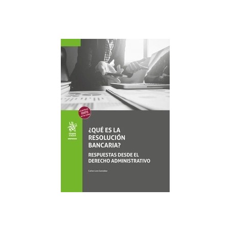¿Qué es la resolución bancaria? Respuestas desde el Derecho Administrativo