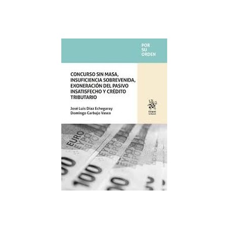 Concurso sin masa, insuficiencia sobrevenida, exoneración del pasivo insatisfecho y crédito tributario