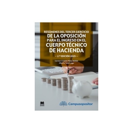 Resúmenes del tercer ejercicio de la oposición para el ingreso en el Cuerpo Técnico de Hacienda (2ª Edición)