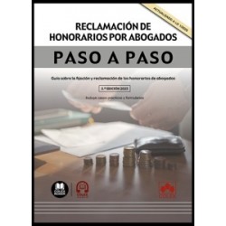 Reclamación de honorarios por abogados. Paso a paso "Guía sobre la fijación y reclamación de los...