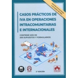 Casos prácticos de IVA en operaciones intracomunitarias e internacionales "Contiene más de 200...